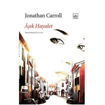 ÂŞIK HAYALET - JONATHAN CARROLL