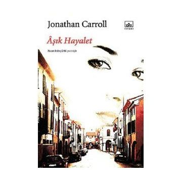 ÂŞIK HAYALET - JONATHAN CARROLL