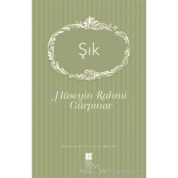 Şık - Hüseyin Rahmi Gürpınar