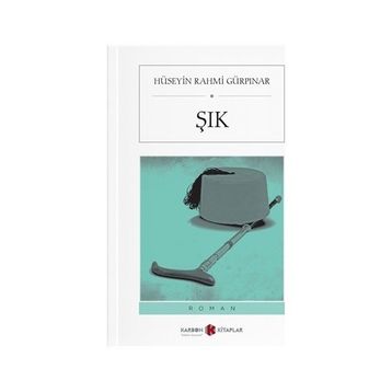 Şık - Hüseyin Rahmi Gürpınar