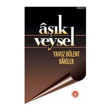 ÂŞIK VEYSEL - YAVUZ BÜLENT BAKILER
