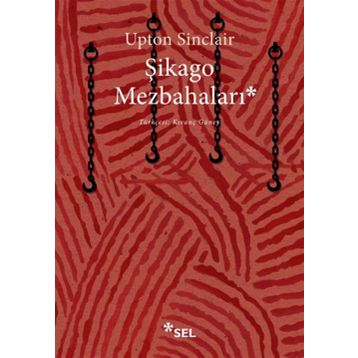 Şikago Mezbahaları - Upton Sinclair