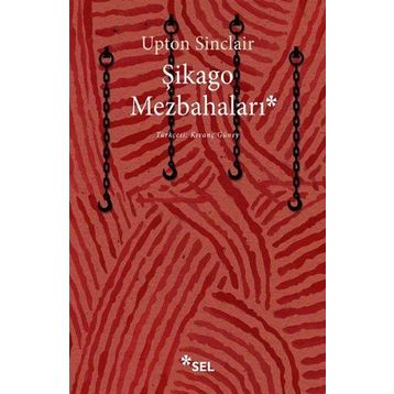 Şikago Mezbahaları - Upton Sinclair
