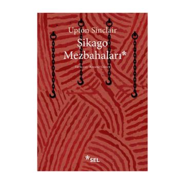 Şikago Mezbahaları - Upton Sinclair