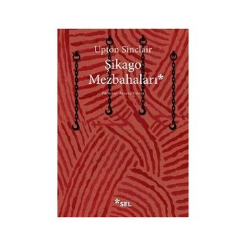 Şikago Mezbahaları - Upton Sinclair