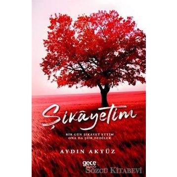 Şikayetim - Aydın Akyüz