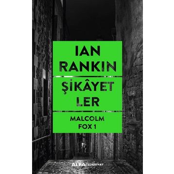 Şikayetler Ian Rankin Alfa Yayınları