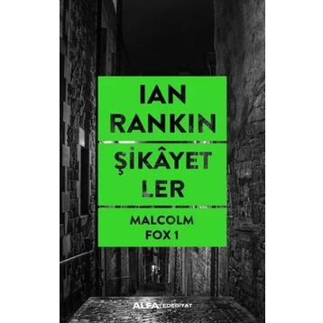 Şikayetler Ian Rankin Alfa Yayınları