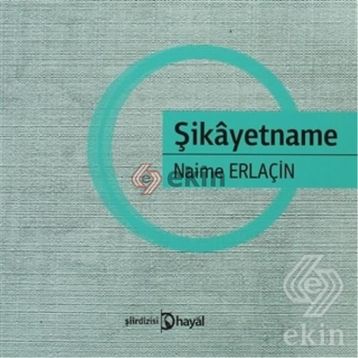 Şikayetname - Naime Erlaçin
