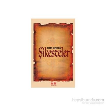 Şikesteler - Fırat Kızıltuğ