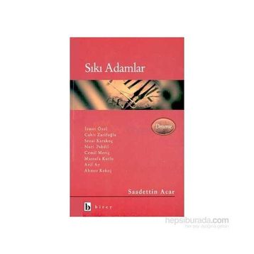 Sıkı Adamlar - Sadettin Acar