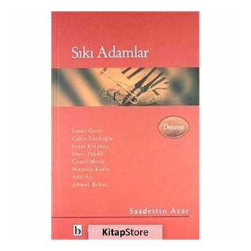 Sıkı Adamlar - Sadettin Acar
