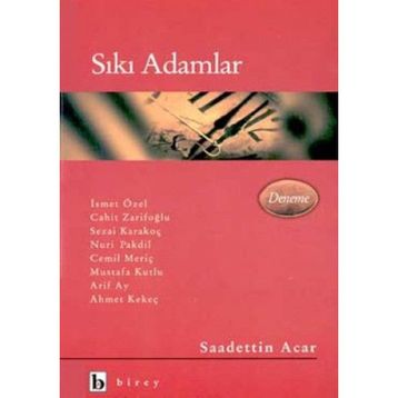 Sıkı Adamlar - Sadettin Acar