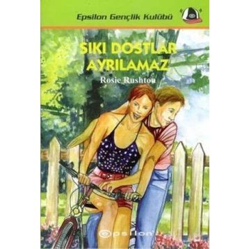 SIKI DOSTLAR AYRILAMAZ - ROSIE RUSHTON