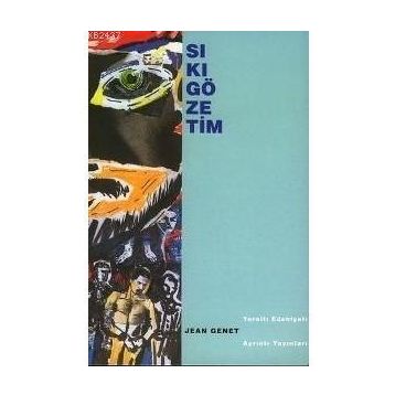 SIKIGÖZETİM - JEAN GENET