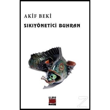 Sıkıyönetici Buhran - Akif Beki