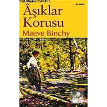 ÂŞIKLAR KORUSU - MAEVE BINCHY