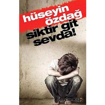 Siktir Git Sevda - Hüseyin Özdağ
