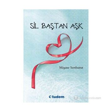 SIL BAŞTAN AŞK - MIYASE SERTBARUT