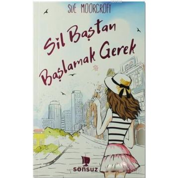 Sil Baştan Başlamak Gerek - Sue Moorcroft