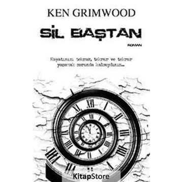 Sil Baştan - Ken Grimwood