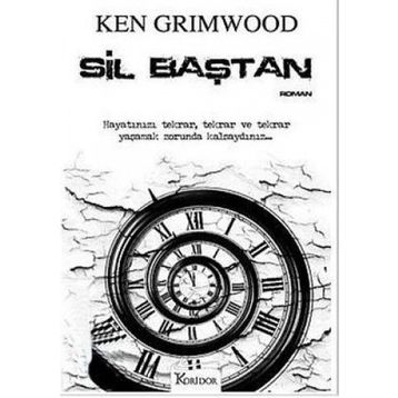 Sil Baştan - Ken Grimwood