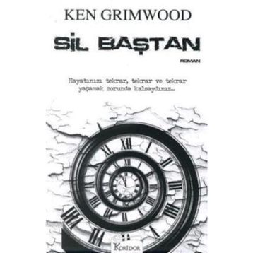 Sil Baştan - Ken Grimwood