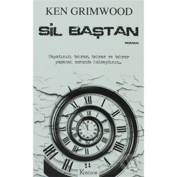Sil Baştan - Ken Grimwood