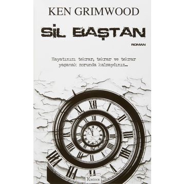 Sil Baştan - Ken Grimwood
