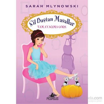 Sil Baştan Masallar 2 Tam Ayağıma Göre - Sarah Mlynowski