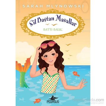 Sil Baştan Masallar 3 Battı Balık - Sarah Mlynowski