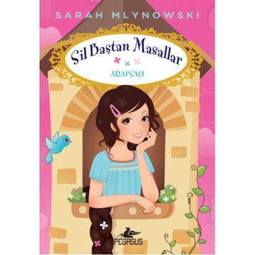 Sil Baştan Masallar 5 Arapsaçı - Sarah Mlynowski