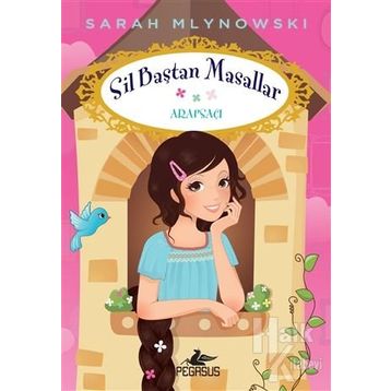 Sil Baştan Masallar 5 Arapsaçı - Sarah Mlynowski