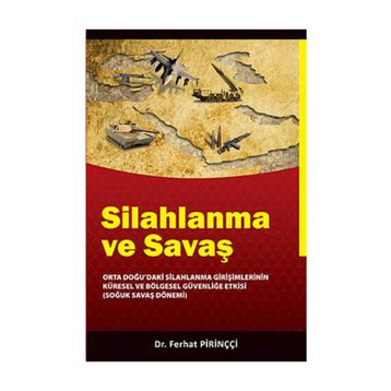 SILAHLANMA VE SAVAŞ - FERHAT PİRİNÇCİ