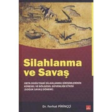 SILAHLANMA VE SAVAŞ - FERHAT PİRİNÇCİ