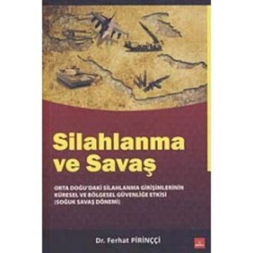 SILAHLANMA VE SAVAŞ - FERHAT PİRİNÇCİ