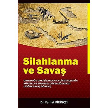 SILAHLANMA VE SAVAŞ - FERHAT PİRİNÇCİ