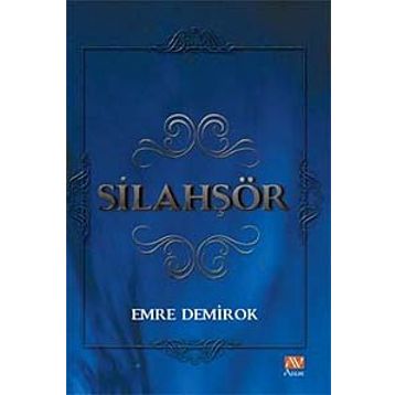 SİLAHŞÖR - EMRE DEMIROK