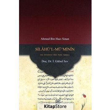 Silahü’l-Mü’Minin - gursel sev Ahmed Bin Hacı Sinan