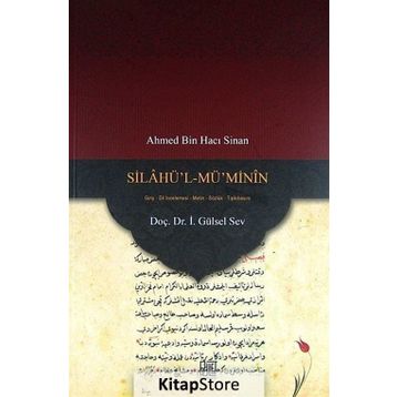 Silahü’l-Mü’Minin - gursel sev Ahmed Bin Hacı Sinan