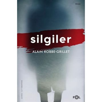 Silgiler - Alain Robbe Grillet - Fol Kitap