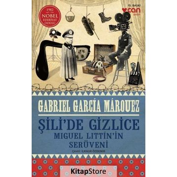 Şili’de Gizlice - Gabriel Garcia Marquez