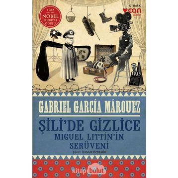 ŞİLİ´DE GIZLICE - GABRIEL GARCIA MARQUEZ