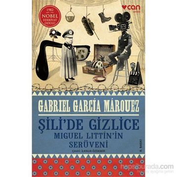 ŞİLİ´DE GIZLICE - GABRIEL GARCIA MARQUEZ