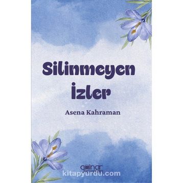 SILINMEYEN İZLER - ARZU ACAR