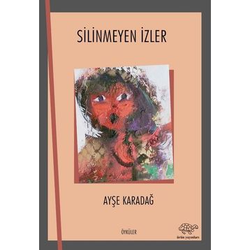 SILINMEYEN İZLER - ARZU ACAR
