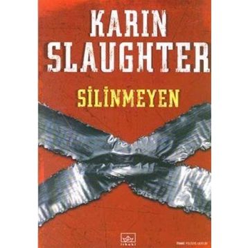 SILINMEYEN - KARIN SLAUGHTER