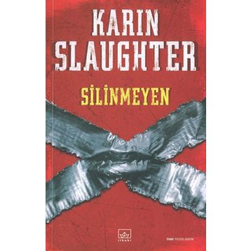 SILINMEYEN - KARIN SLAUGHTER
