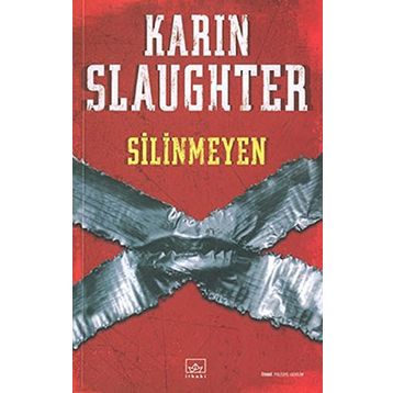 SILINMEYEN - KARIN SLAUGHTER