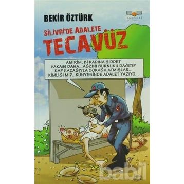 Silivri’de Adalete Tecavüz - Bekir Öztürk